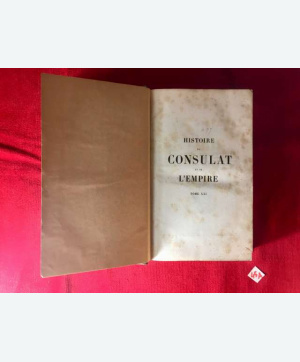 Histoire du Consulat et de L’Empire. 1874.